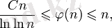 \frac{Cn}{\ln\ln n}\leqslant\varphi(n)\leqslant n,