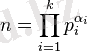 n = \prod_{i=1}^k p_i^{\alpha_i}