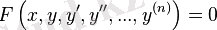 F\left(x,y,y',y'', ... ,y^{(n)}\right)=0\!
