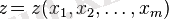 z\! = z(x_1, x_2,\dots, x_m)
