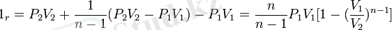 1_r = P_2 V_2 + \frac{1}{n-1}(P_2 V_2 - P_1 V_1) - P_1 V_1 = \frac{n}{n-1}P_1 V_1 [1 - (\frac{V_1}{V_2})^{n-1}]