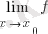 lim{x right x_0}{f}